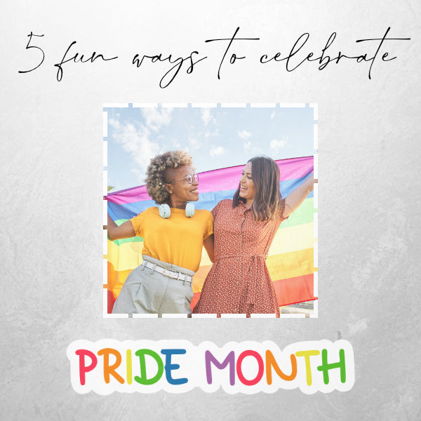 5 fun ways to celebrate pride month
