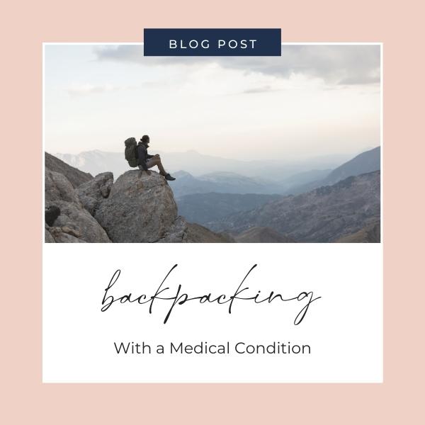 Backpacking with medical condition