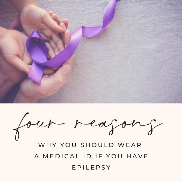 Four reasons should wear medical ID epilepsy
