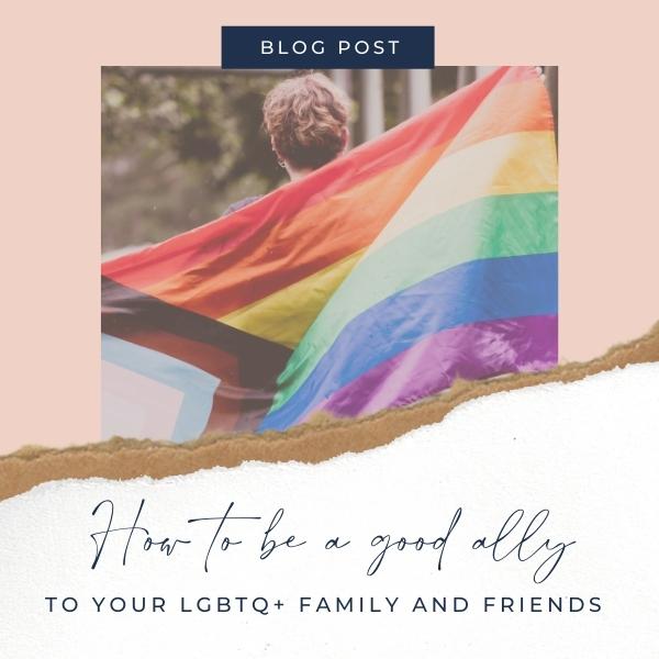 How to be a good LGBTQ+ ally