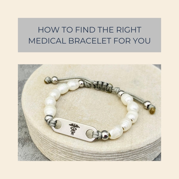 How to find the right medical bracelet for you