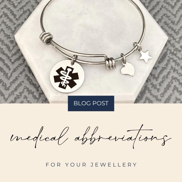 Medical Abbreviations For Your ID Jewellery