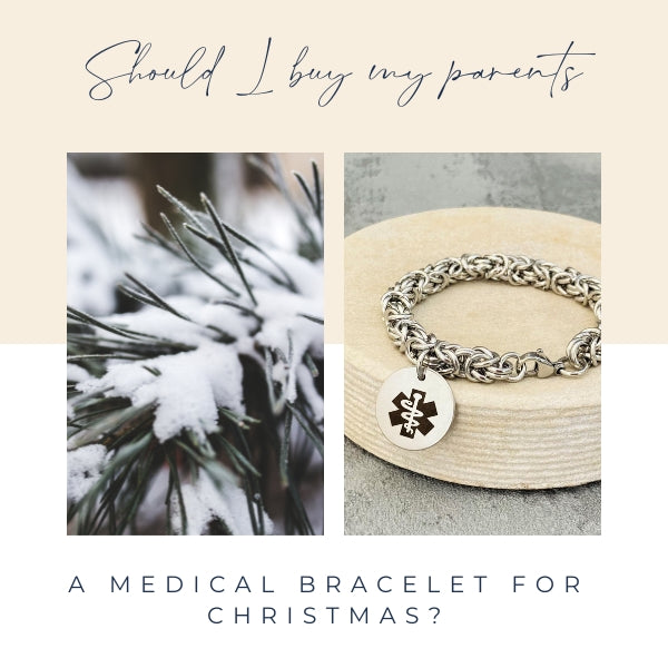 Should I Buy My Parents A Medical Alert Bracelet For Christmas?