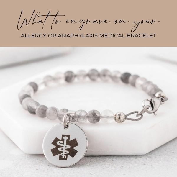 What to engrave on your allergy or anaphylaxis medical bracelet