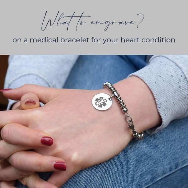 What to engrave on your heart conditions bracelet