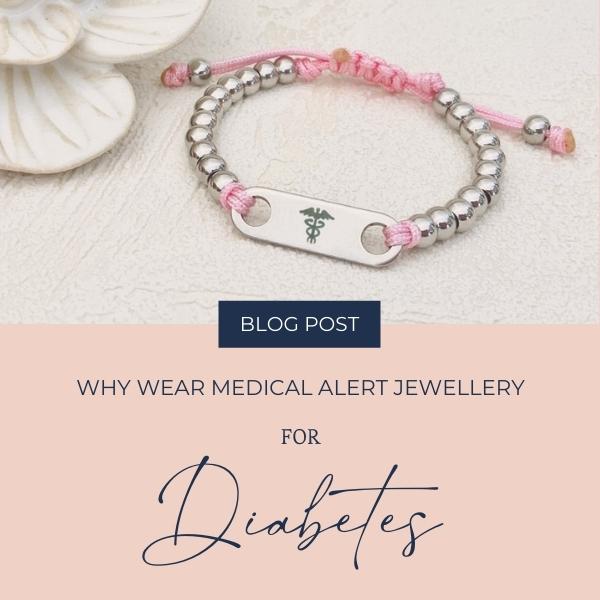 Why wear a medical bracelet if you have diabetes