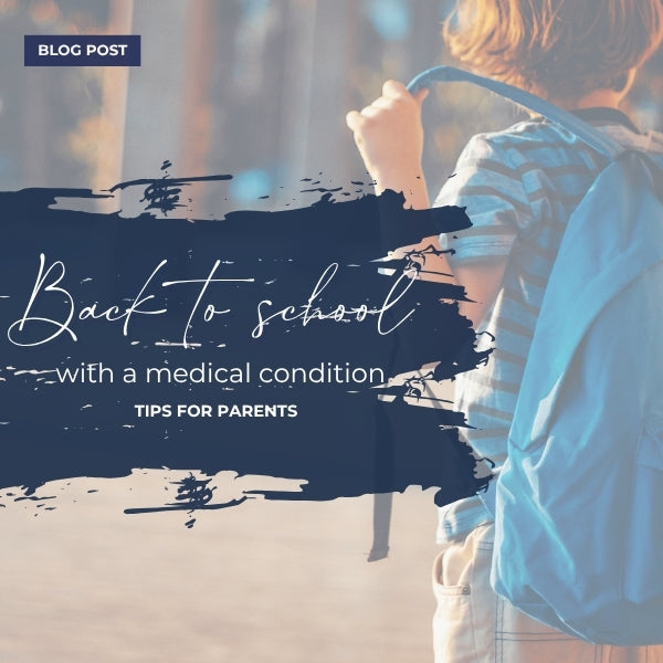 Back to School with a Medical Condition, Tips for Parents