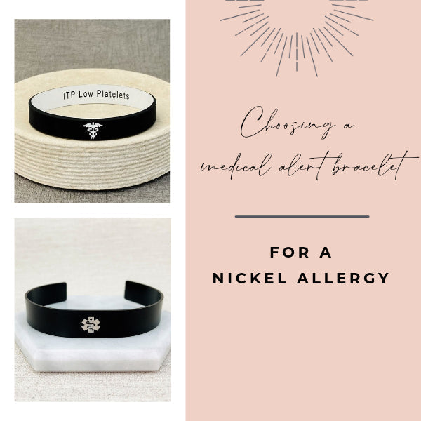 choosing medical alert bracelet for nickel allergy