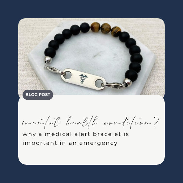 Do Your Need a Medical Alert Bracelet for Mental Health