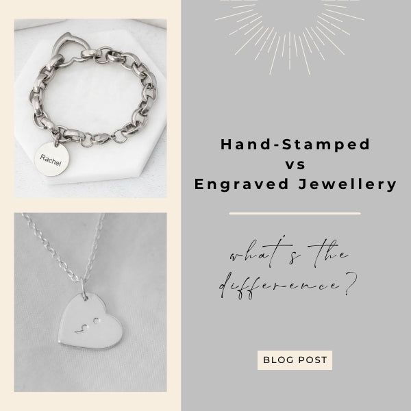 Difference between hand-stamped and engraved jewellery