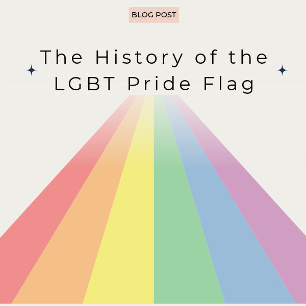The History of the LGBT Pride Flag