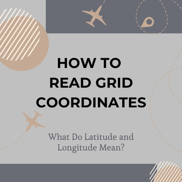 How to read grid coordinates? Meaning of latitude and longitude