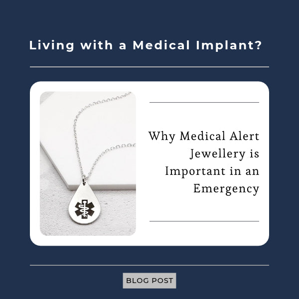 why medical alert jewellery is important for medical implants