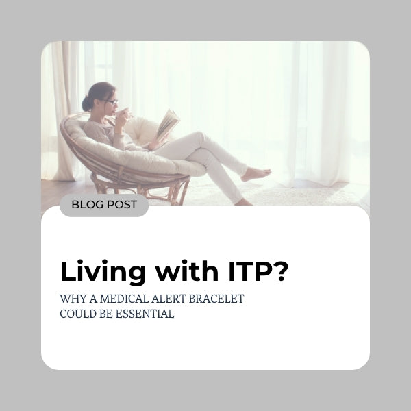 Do You Need a Medical Alert Bracelet for ITP