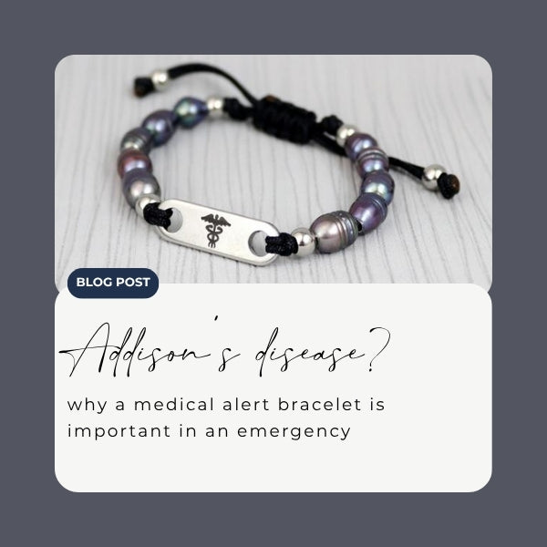Do you need a medical alert bracelet for Addison's disease, Blog