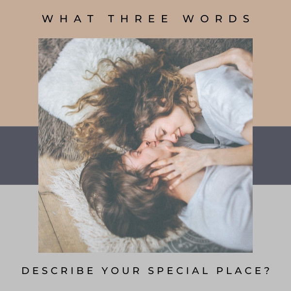 Couple cuddling together, with text that reads 'what three words describe your special place'