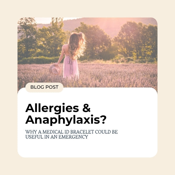 Blog images with text overaly describing how a medical alert bracelet is important for allergies and anaphylaxis