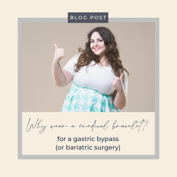 why wear a medical bracelet for gastric bypass