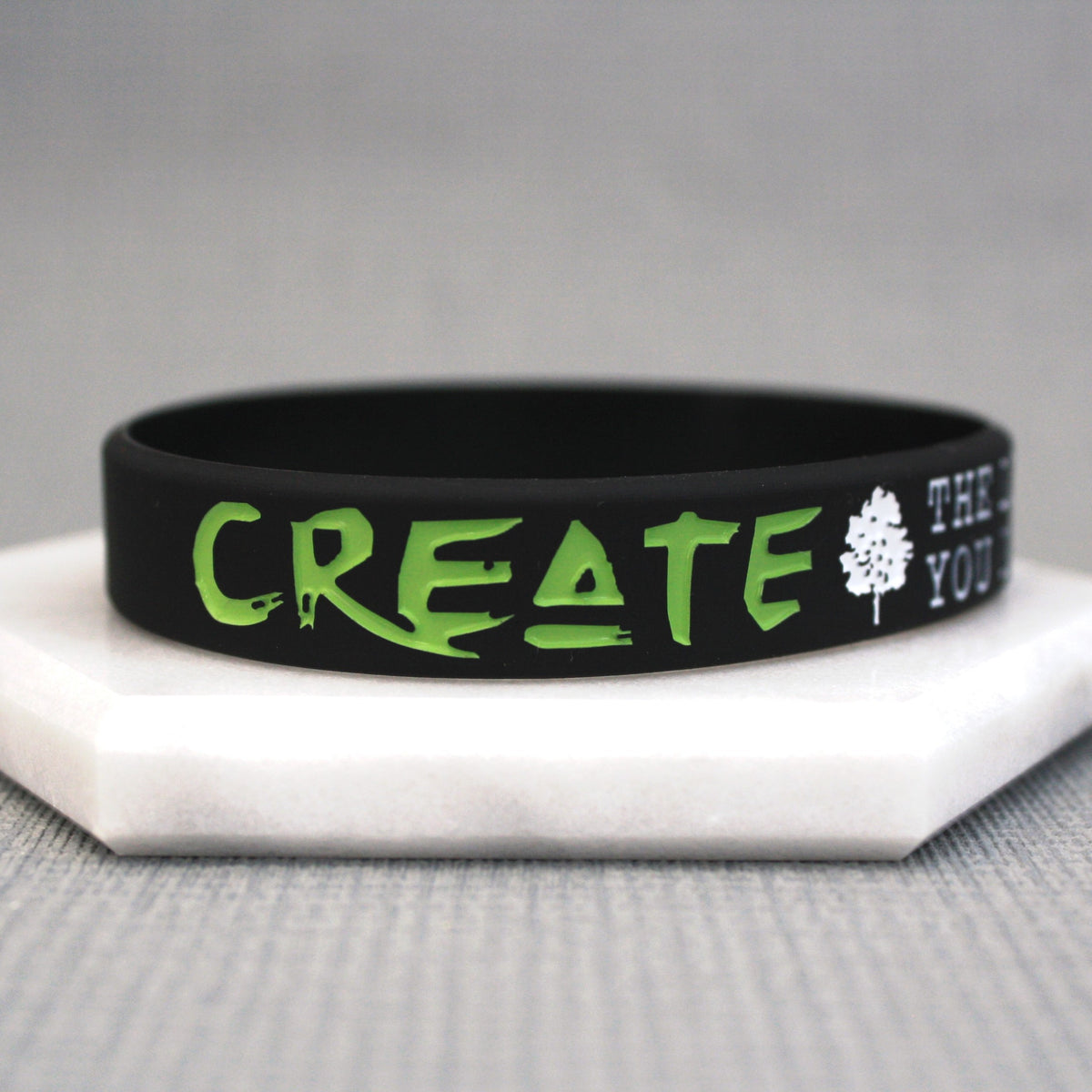 positive message wristband create life dream